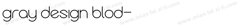 gray design blod字体转换